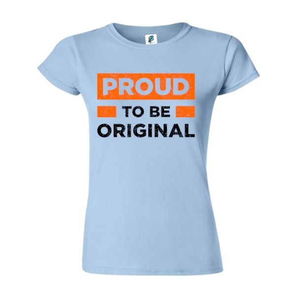 Tricou damă - Proud Original