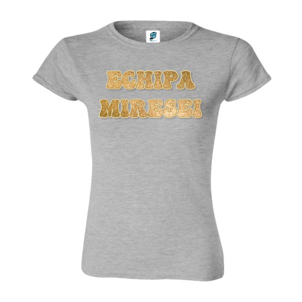 Tricou damă - Echipa miresei