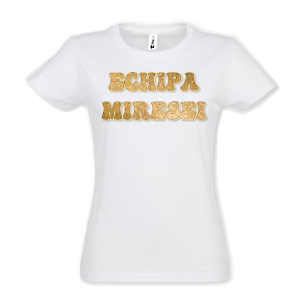 Tricou damă - Echipa miresei