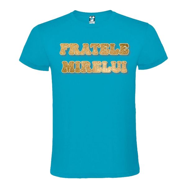 Tricou bărbat - Fratele mirelui