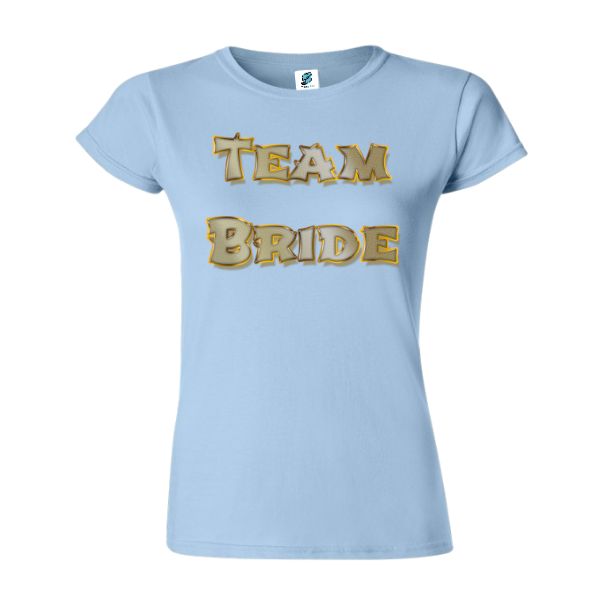 Tricou damă - Team Bride I