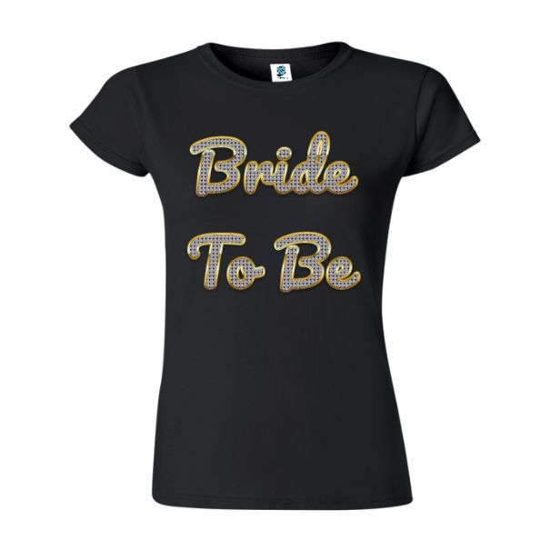 Tricou damă - Bride To Be