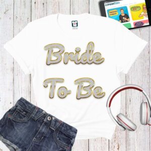 Tricou damă - Bride To Be