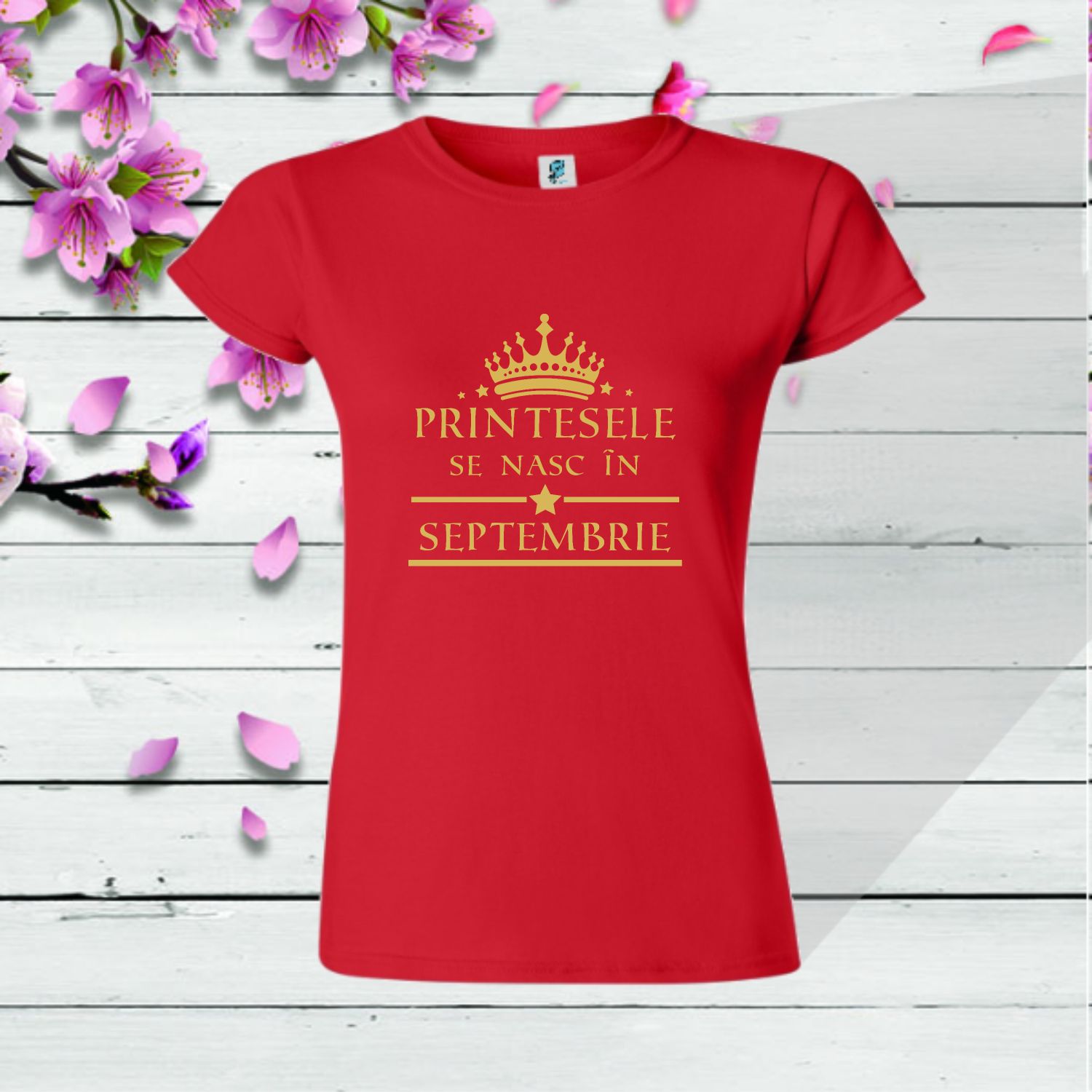 Tricou damă - Prințesele se nasc în septembrie