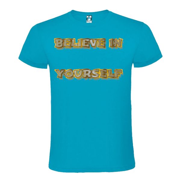 Dacă ai o zi în care încrederea de sine te trădează poartă un tricou de bărbat care să te motiveze: Believe in Yourself Tricou bărbat - Believe in Yourself