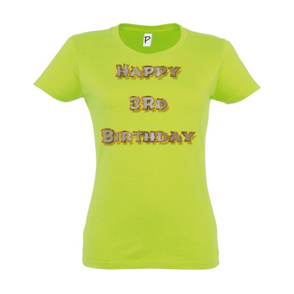 Tricou damă - Happy 3rd Birthday