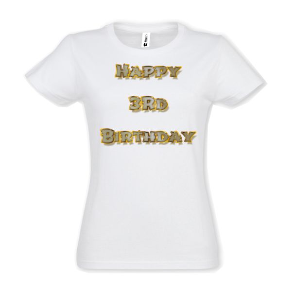 Tricou damă - Happy 3rd Birthday