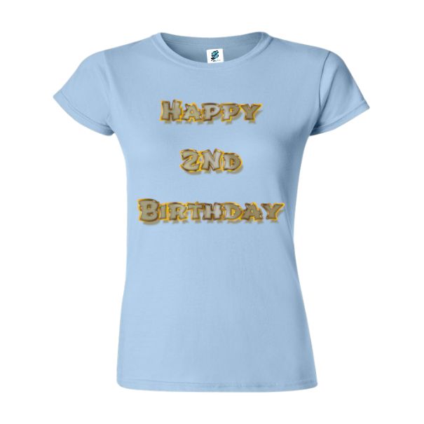 Tricou damă - Happy 2nd Birthday