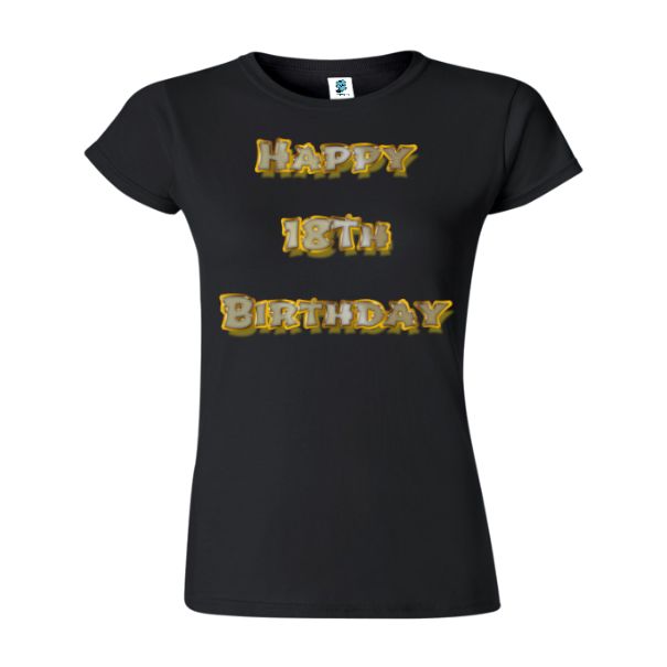 Surprindeți prietenul sau ruda care împlinește 18 de ani purtând un tricou de damă prin care să-i urezi: Happy 18th Birthday. Tricou damă - Happy 18th Birthday