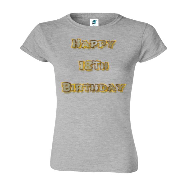 Surprindeți prietenul sau ruda care împlinește 18 de ani purtând un tricou de damă prin care să-i urezi: Happy 18th Birthday. Tricou damă - Happy 18th Birthday