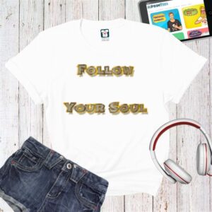 Tricou damă - Follow Your Soul