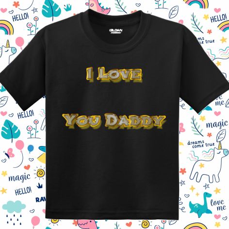 Tricou copii - I love You Daddy