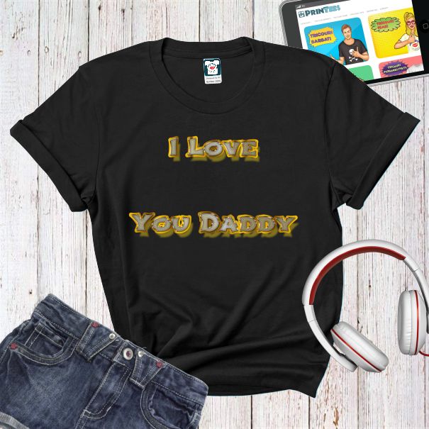 Tricou damă - I love You Daddy
