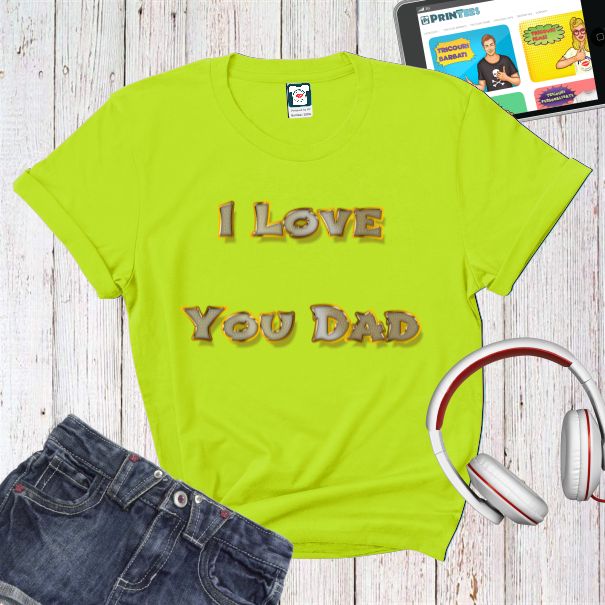 Tricou damă - I love You Dad
