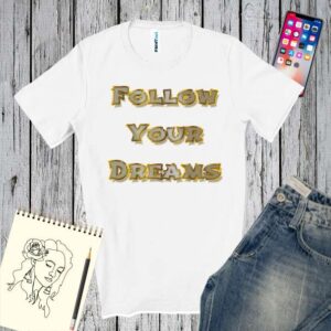 Tricou bărbat - Follow Your Dream