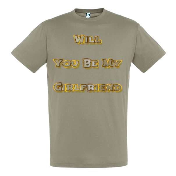 Tricou bărbat - Will You Be My Girl Friend
