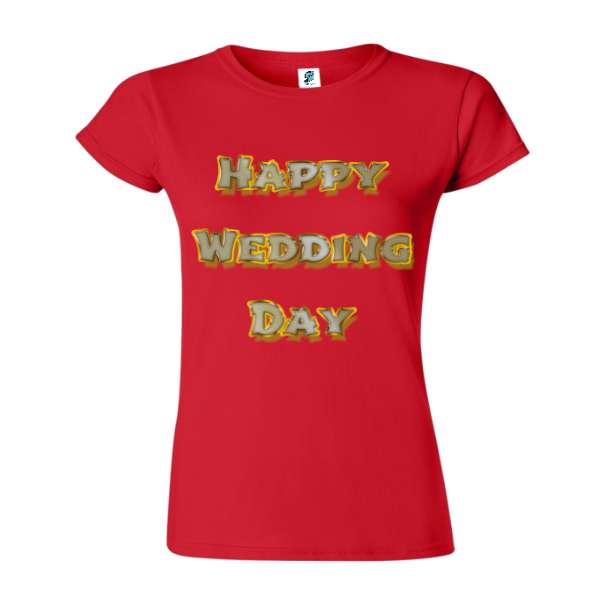 Tricou damă - Happy Wedding Day