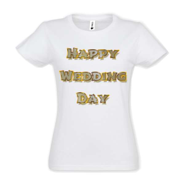 Tricou damă - Happy Wedding Day