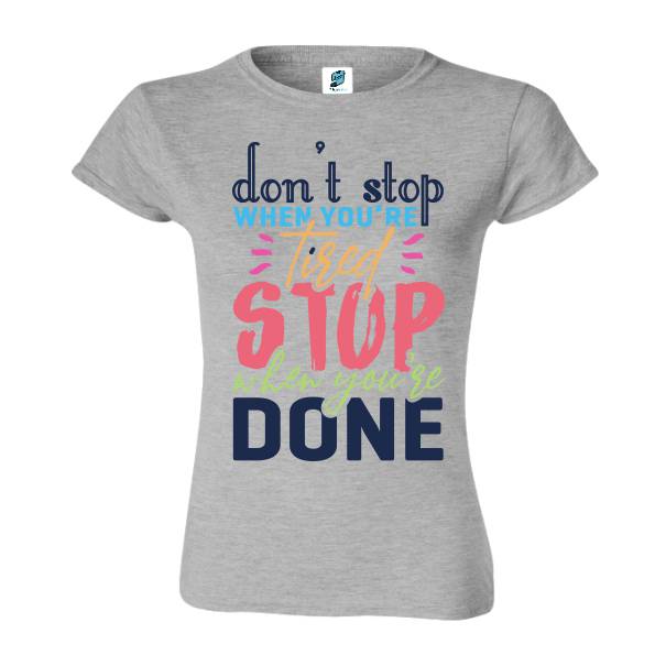 Tricou damă - Don't Stop