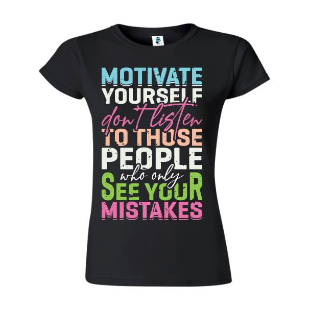 Tricou damă - Motivate Yourself