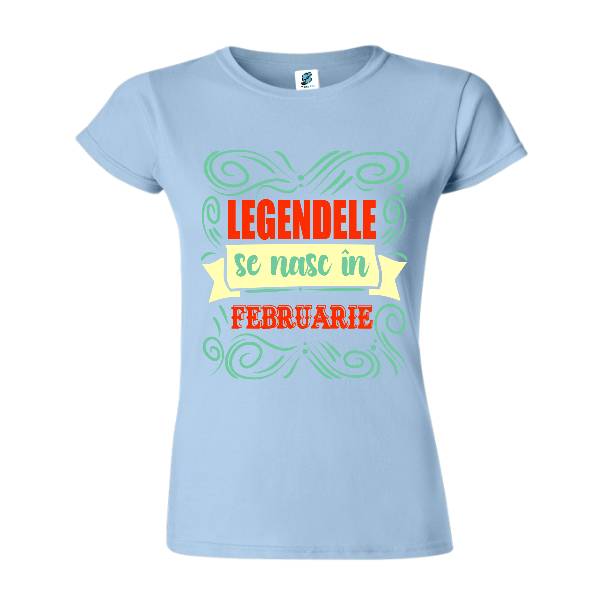 Tricou damă - Legendele din februarie