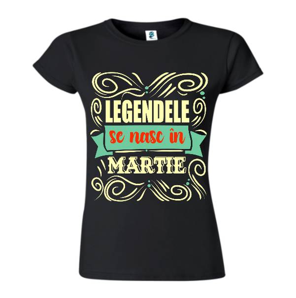 Tricou damă - Legendele din martie
