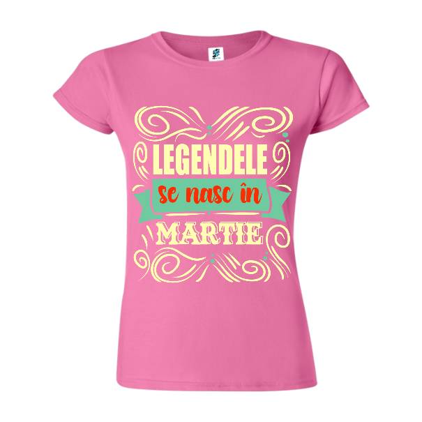 Tricou damă - Legendele din martie
