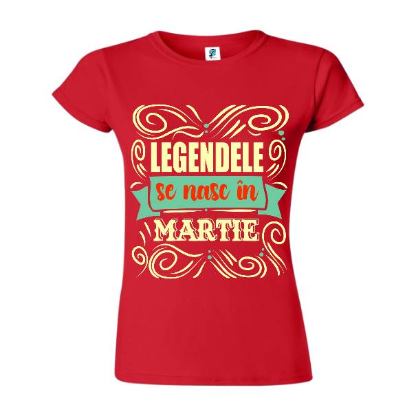 Tricou damă - Legendele din martie
