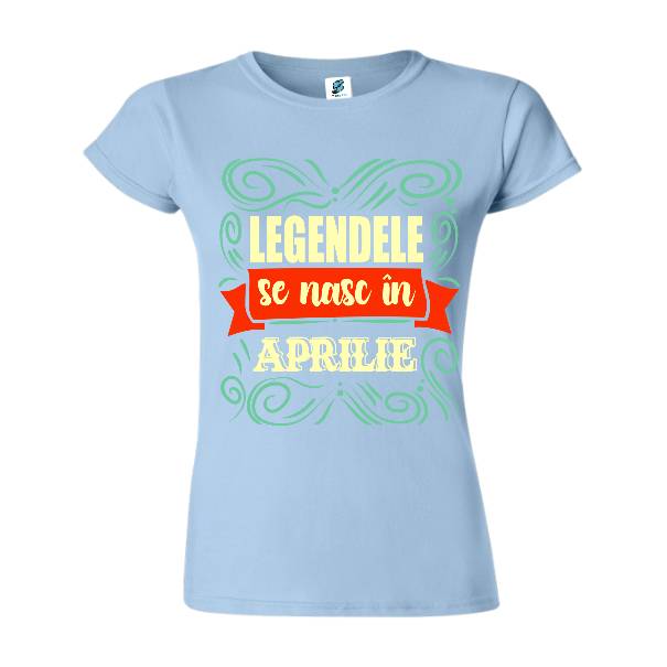 Tricou de damă din bumbac imprimat cu mesajul: Legendele se nasc în aprilie poate fi un cadou excelent pentru cineva născut în această lună. Tricou damă - Legendele din aprilie