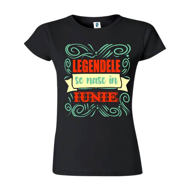 Tricou damă - Legendele din iunie