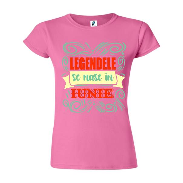 Tricou damă - Legendele din iunie