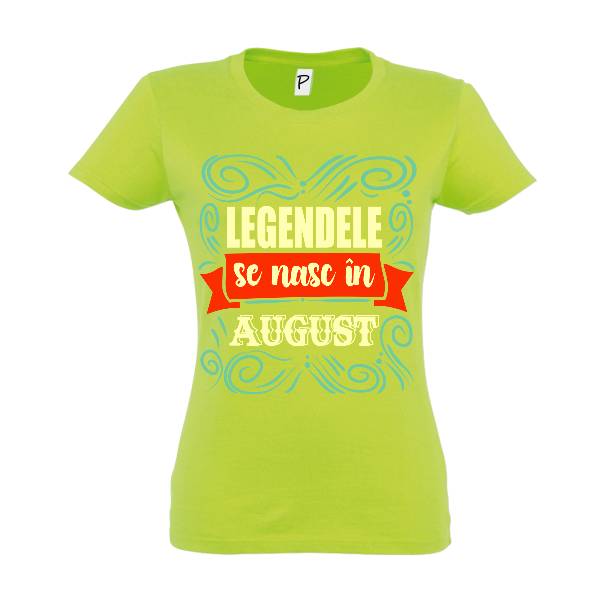 Tricou damă - Legendele din august
