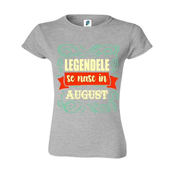 Tricou damă - Legendele din august