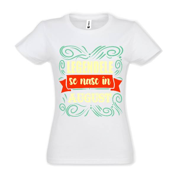 Tricou damă - Legendele din august
