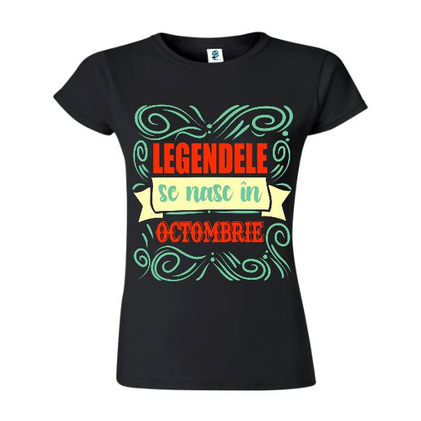 Tricou damă - Legendele din octombrie