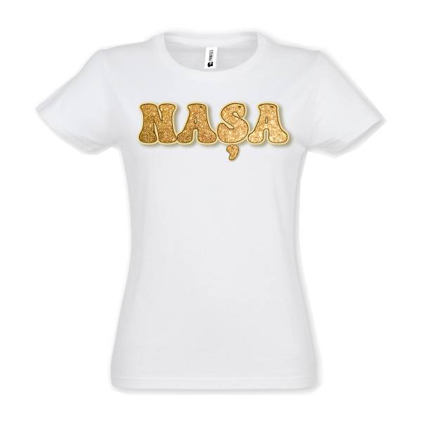 Tricou damă - Nașa