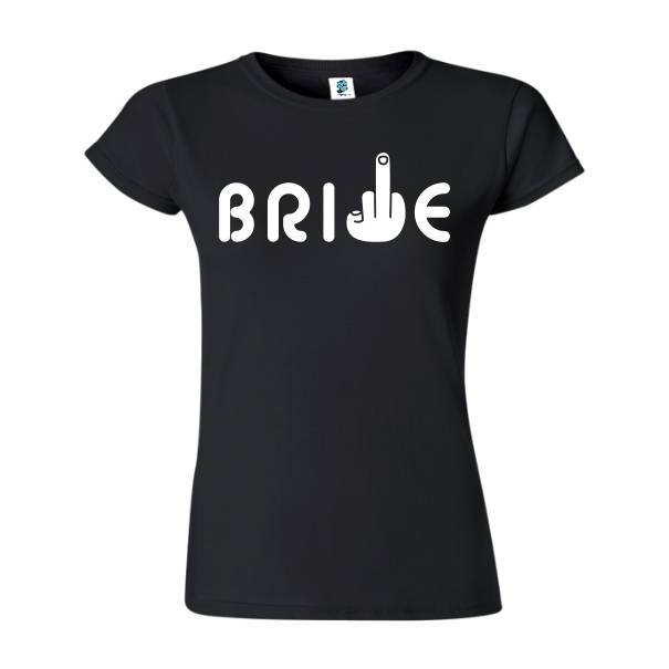 Tricou damă - Middle Finger Bride