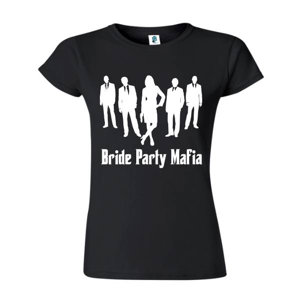 Tricou damă - Bride Party Mafia