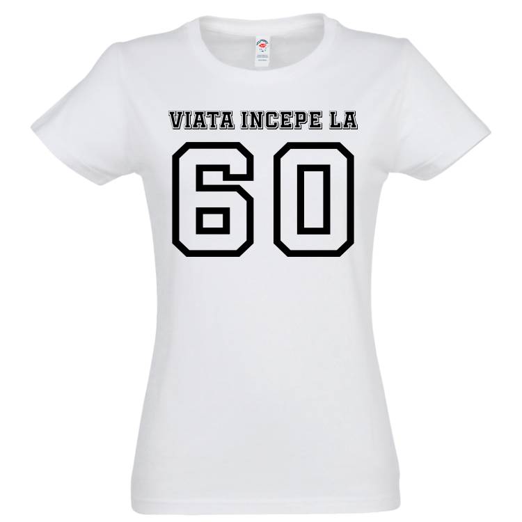 Tricou damă - Viața începe la 60