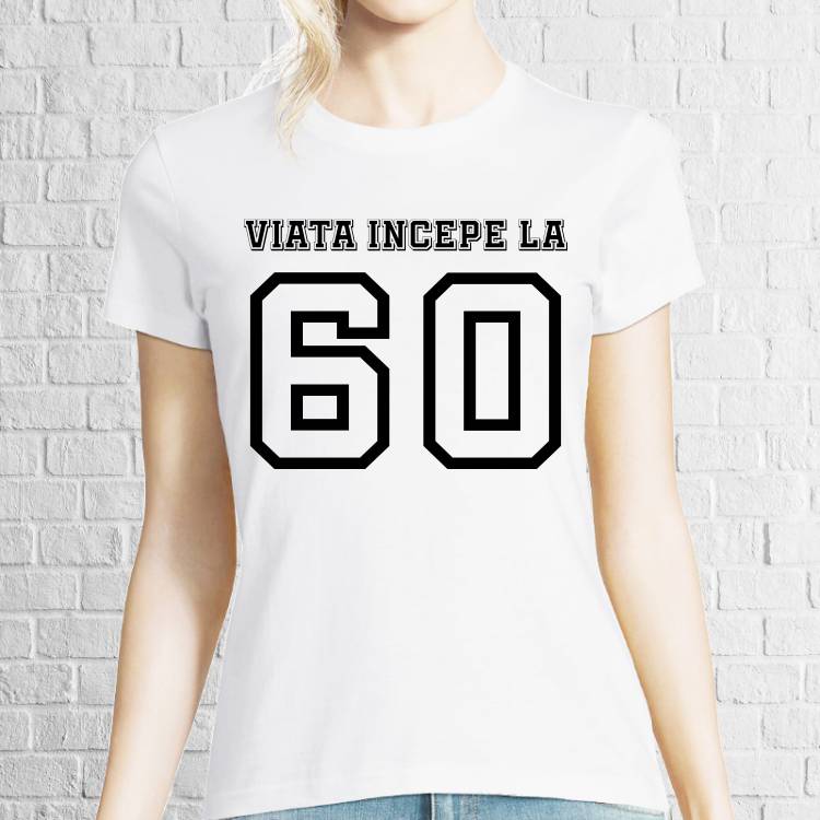 Tricou damă - Viața începe la 60