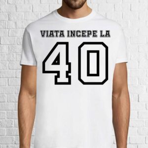 Tricou bărbat - Viața începe la 40