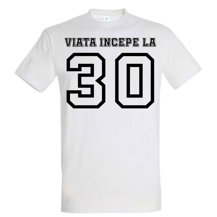 Tricou bărbat - Viața începe la 30