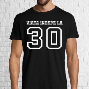 Tricou bărbat - Viața începe la 30