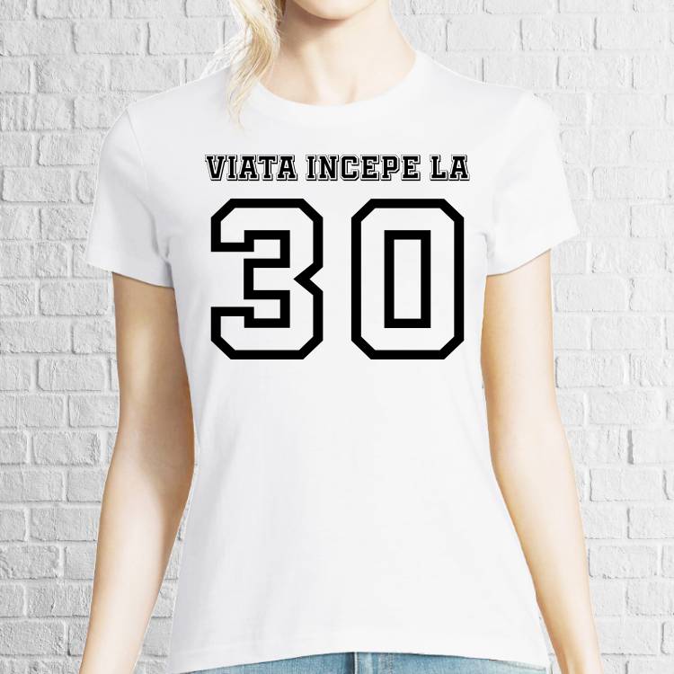 Vârsta nu e decât un număr, oricând poți începe o nouă viața, așa că prin mesajul de pe acest tricou de damă dă-le de știre tuturor că odată cu împlinirea celor 30 vei face schimbări majore. Tricou damă - Viața începe la 30