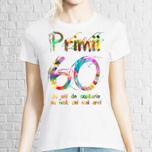 Tricou damă - Primii 60 de ani