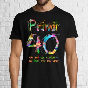 Tricou bărbat - Primii 40 de ani