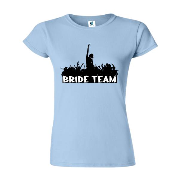 Tricou damă - Bride Team