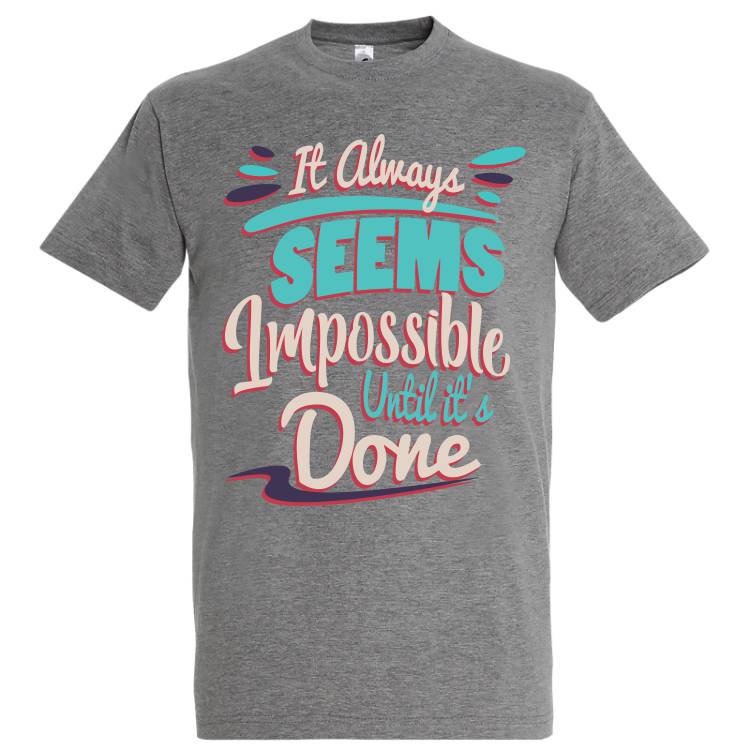 Tricou bărbat - Seems Impossible