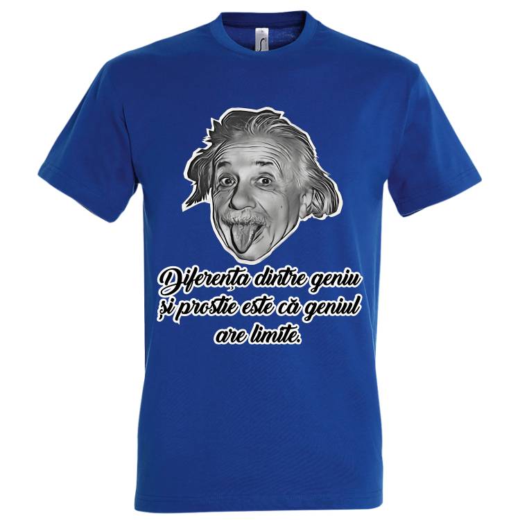 Tricou din bumbac pentru bărbat imprimat cu un citat de Albert Einstein: Diferența dintre geniu și prostie este că geniul are limite. Tricou bărbat - Einstein - Prostie