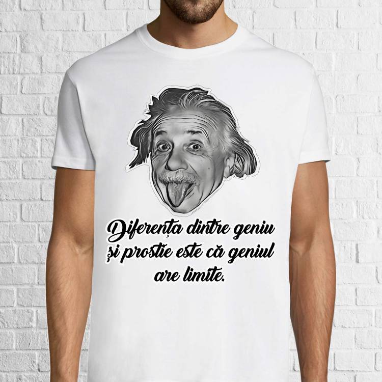 Tricou din bumbac pentru bărbat imprimat cu un citat de Albert Einstein: Diferența dintre geniu și prostie este că geniul are limite. Tricou bărbat - Einstein - Prostie